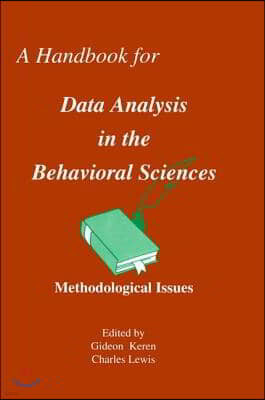 Handbook for Data Analysis in the Behaviorial Sciences