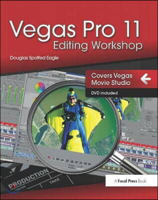 Routledge Vegas Pro 11 Editing Workshop