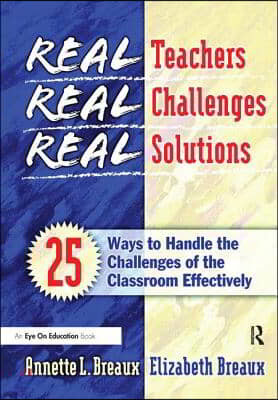 Real Teachers, Real Challenges, Real Solutions