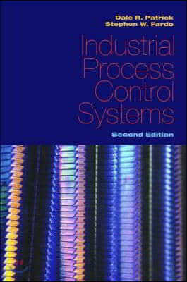 Industrial Process Control Systems, Second Edition