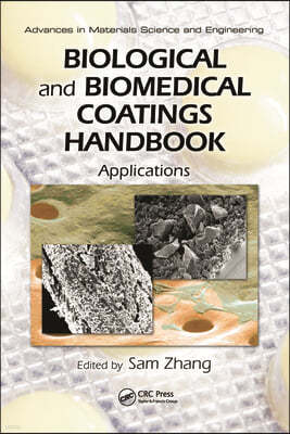 Biological and Biomedical Coatings Handbook, Two-Volume Set