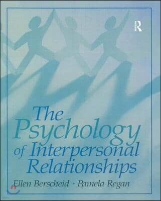 The Psychology of Interpersonal Relationships