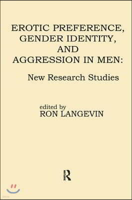 Erotic Preference, Gender Identity, and Aggression in Men