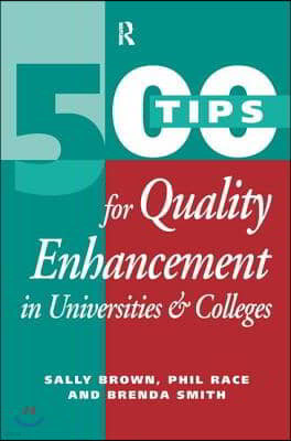 500 Tips for Quality Enhancement in Universities and Colleges