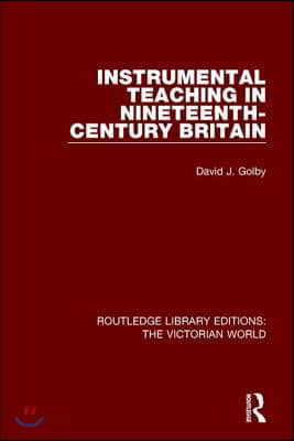 Instrumental Teaching in Nineteenth-Century Britain