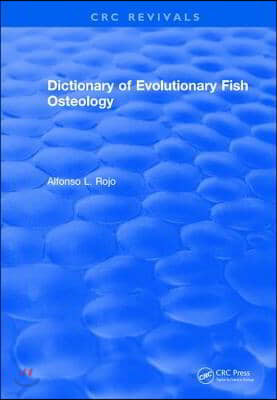 Dictionary of Evolutionary Fish Osteology