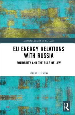 EU Energy Relations With Russia