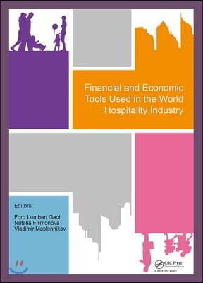 Financial and Economic Tools Used in the World Hospitality Industry