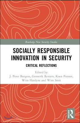 Socially Responsible Innovation in Security