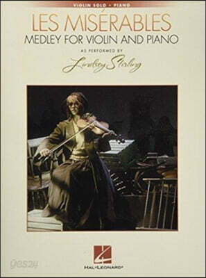 Les Miserables Medley for Violin and Piano: As Performed by Lindsey Stirling