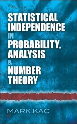 Statistical Independence in Probability, Analysis and Number Theory