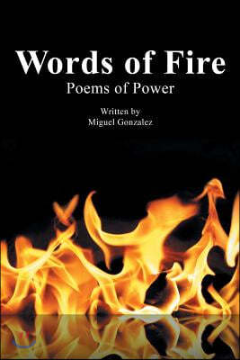 Words of Fire: Poems of Power First Edition