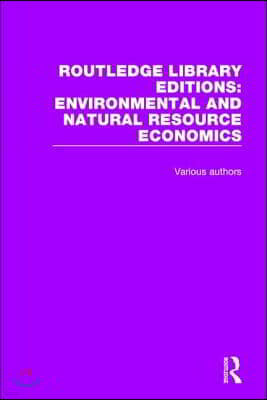 An Routledge Library Editions: Environmental and Natural Resource Economics