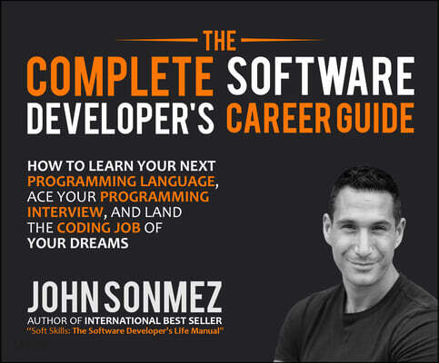 Complete Software Developer's Career Guide, the
