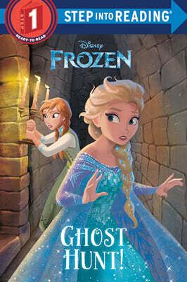 Step Into Reading 1 : Disney Frozen : Ghost Hunt!