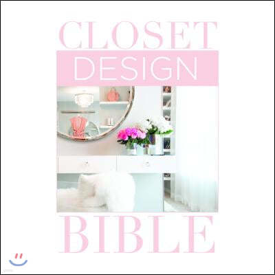 Closet Design Bible