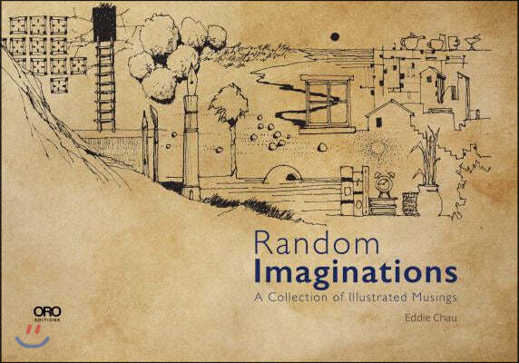 Random Imaginations: A Collection of Illustrated Musings