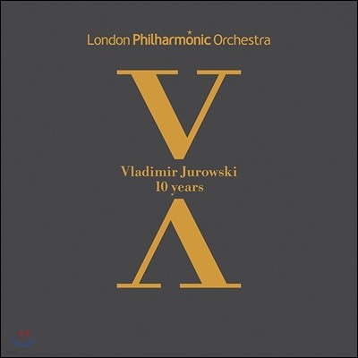 블라디미르 유로프스키와 런던 필의 10년을 담은 음반 (Vladimir Jurowski & London Philharmonic Orchestra - 10 Years)
