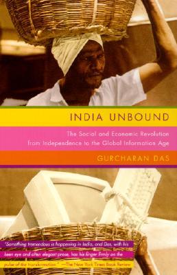 India Unbound: The Social and Economic Revolution from Independence to the Global Information Age