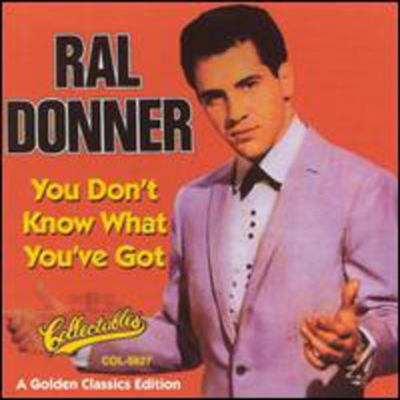 Ral Donner - You Don't Know What You (CD)