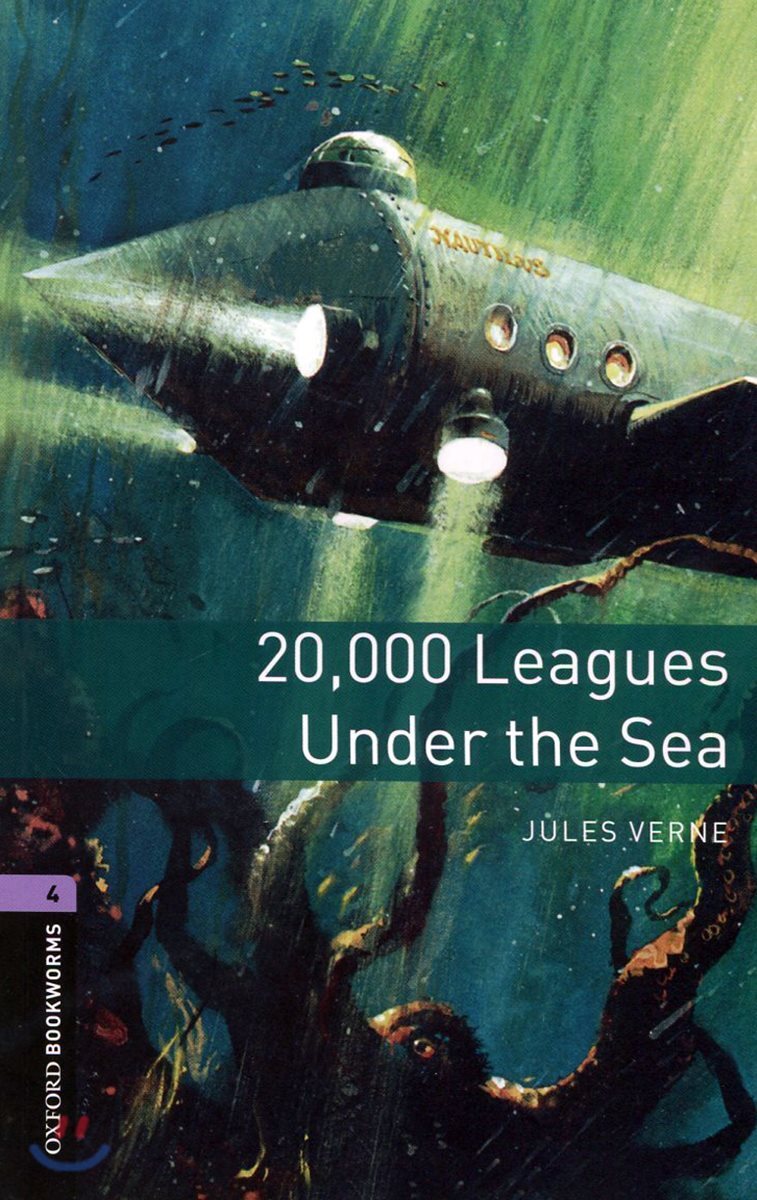 Oxford Bookworms Library 3/E 4: 20,000 Leagues Under the Sea
