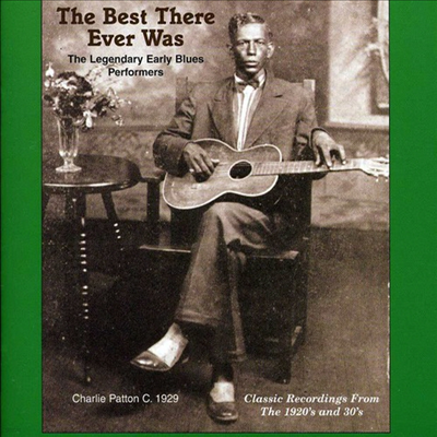 Various Artists - Best That Ever Was: Legendary Early Blues (CD)