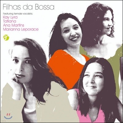 Filhas da Bossa (보사의 딸들)