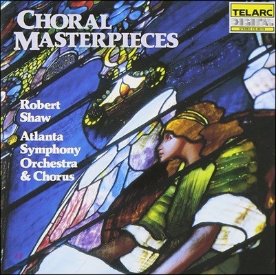 Robert Shaw 합창 명곡집 - 베토벤 / 모차르트 / 바흐 / 베를리오즈 / 멘델스존 / 헨델 (Choral Masterpieces)