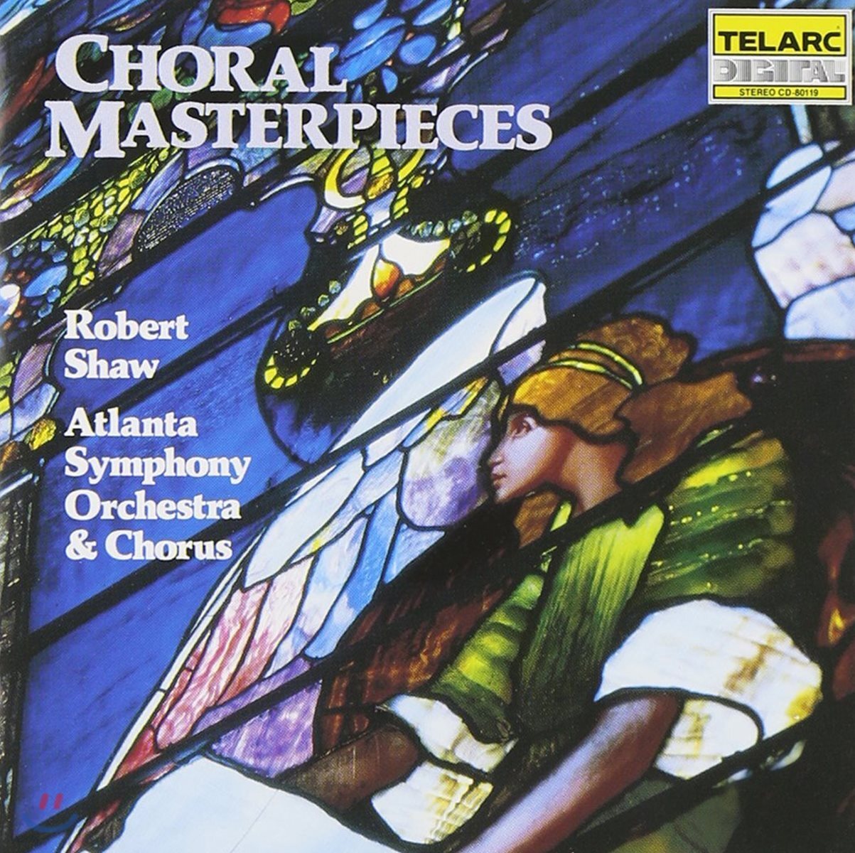 Robert Shaw 합창 명곡집 - 베토벤 / 모차르트 / 바흐 / 베를리오즈 / 멘델스존 / 헨델 (Choral Masterpieces)