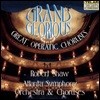 Robert Shaw ׷ & ۷θ콺 -   â (Grand & Glorious - Great Operatic Choruses)
