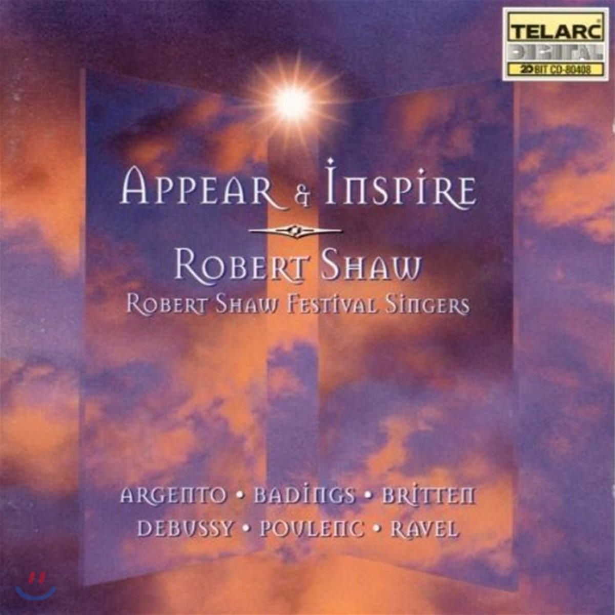 Robert Shaw Festival Singers 영감을 주다 - 브리튼 / 드뷔시 / 풀랑크 / 라벨 외 (Appear &amp; Inspire - Britten / Debussy / Poulenc / Ravel)