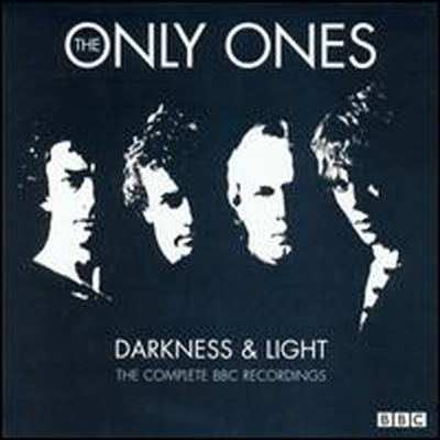 Only Ones - Darkness & Light : The Complete BBC (2CD)