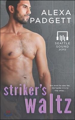 Striker's Waltz: Book Six of the Seattle Sound Series