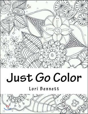 Just Go Color Some Flowers