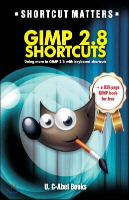GIMP 2.8 Shortcuts