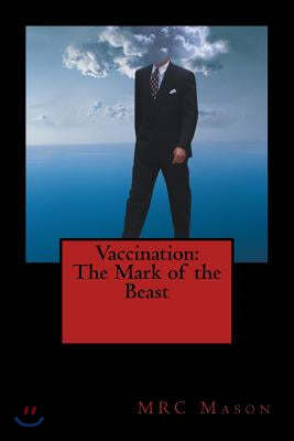 Vaccination: The Mark of the Beast