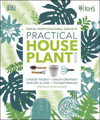 The RHS Practical House Plant Book