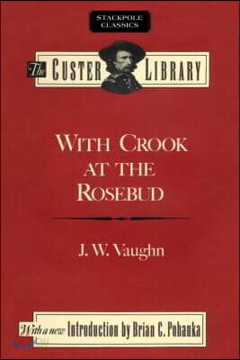 With Crook at the Rosebud