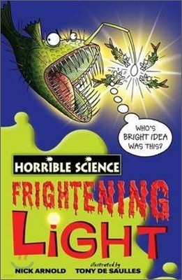 Horrible Science : Frightening Light