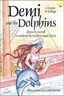 Demi and the Dolphins: A Lesson in Ecology