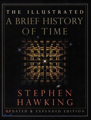 Illustrated Brief History of Time and The Universe in a Nutshell (Updated & Expanded Edition)