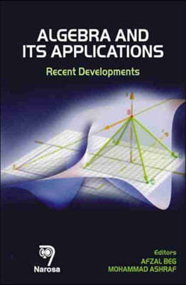 Algebra and Its Applications: Recent Developments