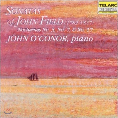 John O'Conor  ʵ: ǾƳ ҳŸ,  (John Field: Piano Sonatas Op.1 Nos.1-3, Nocturnes)