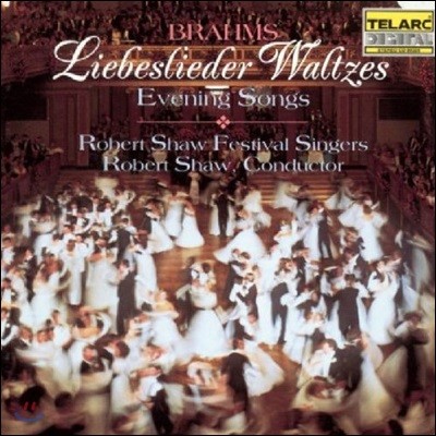 Robert Shaw Festival Singers :  뷡  (Brahms: Liebeslieder Waltzes - Evening Songs)