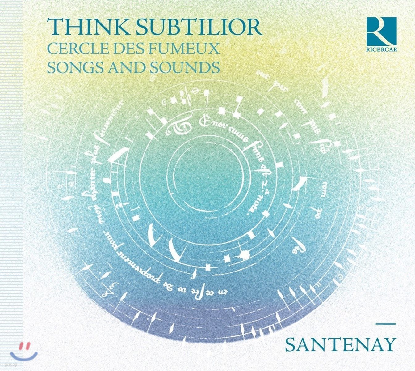 Santenay 14세기 아르스 숩틸리오르의 음악 (Think Subtilior - Cercle des Fumeux / Songs and Sounds)