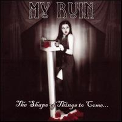 My Ruin - Shape Of Things To Come (EP)