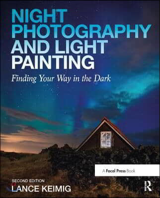 Night Photography and Light Painting