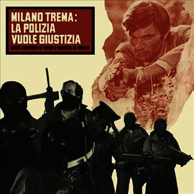 Guido De Angelis,Maurizio — Milano Trema: La Polizia Vuole Giustizia (Soundtrack) 앨범 커버