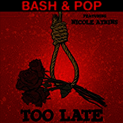 Bash & Pop — Too Late 앨범 커버