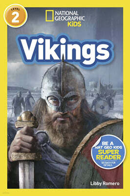 National Geographic Kids Readers Level 2 : Vikings